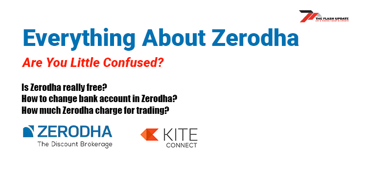 everything about Zerodha Frequently Asked Questions