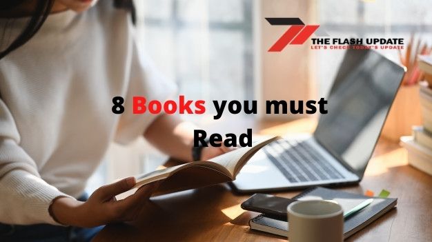8 books you must read